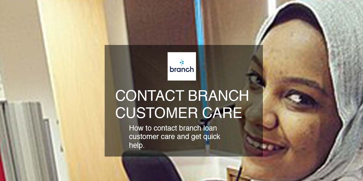 how to contact branch loan customer care